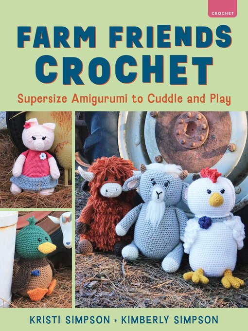 Title details for Farm Friends Crochet by Kristi Simpson - Wait list
